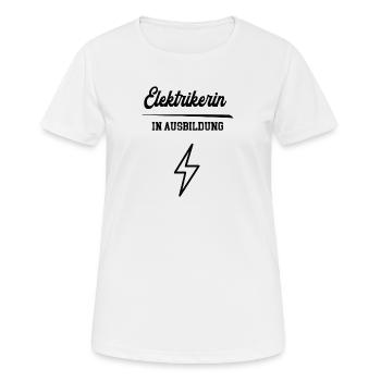 Elektrikerin in Ausbildung Elektrikerausbildung - Frauen T-Shirt atmungsaktiv - Weiß - Vorne - AI Model Female 172 dark (172cm)