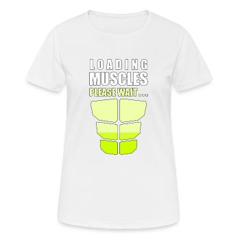 Belastung der Muskeln bitte warten - Frauen T-Shirt atmungsaktiv - Weiß - Vorne - AI Model Female 172 dark (172cm)