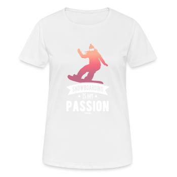 Snowboarding Is My Passion - Frauen T-Shirt atmungsaktiv - Weiß - Vorne - AI Model Female 172 dark (172cm)