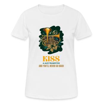 KÜSSE EINEN JAZZTROMPETER UND DU WIRST NIE BACH SPIELEN - Frauen T-Shirt atmungsaktiv - Weiß - Vorne - AI Model Female 172 dark (172cm)