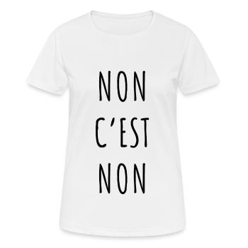 Non c’est non - T-shirt respirant Femme - blanc - Devant - AI Model Female 172 dark (172cm)