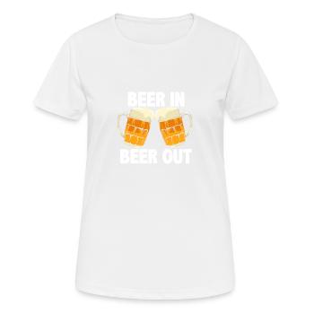 Beer In Beer Out - Frauen T-Shirt atmungsaktiv - Weiß - Vorne - AI Model Female 172 dark (172cm)