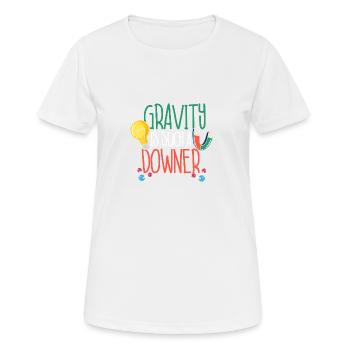 Gravity Is Such A Downer - Women's Breathable T-Shirt - white - Front - AI Model Female 172 dark (172cm)