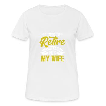 J’ai essayé de prendre ma retraite, mais - T-shirt respirant Femme - blanc - Devant - AI Model Female 172 dark (172cm)
