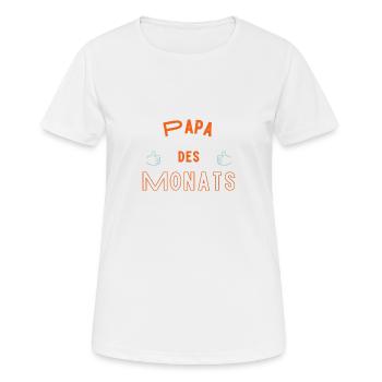 Papa des Monats - Frauen T-Shirt atmungsaktiv - Weiß - Vorne - AI Model Female 172 dark (172cm)