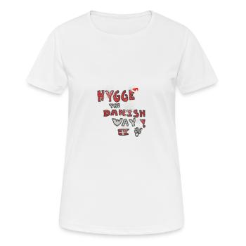 Hygge à la danoise! - T-shirt respirant Femme - blanc - Devant - AI Model Female 172 dark (172cm)