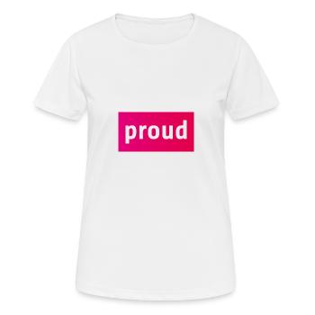 Proud - Women's Breathable T-Shirt - white - Front - AI Model Female 172 dark (172cm)