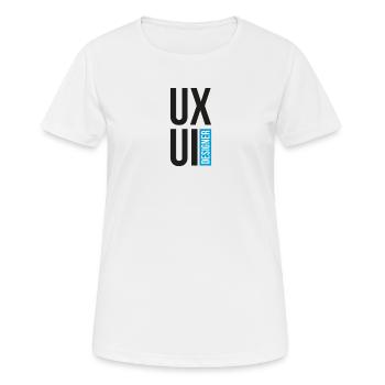 UX UI Designer | Computergrafik Geschenk - Frauen T-Shirt atmungsaktiv - Weiß - Vorne - AI Model Female 172 dark (172cm)
