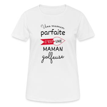 Une maman parfaite c est une maman golfeuse - T-shirt respirant Femme - blanc - Devant - AI Model Female 172 dark (172cm)
