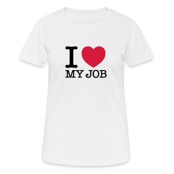 I Love My Job - T-shirt respirant Femme - blanc - Devant - AI Model Female 172 dark (172cm)