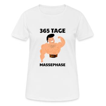 365 Tage Massephase | Fitness Shirt | Bodybuilding - Frauen T-Shirt atmungsaktiv - Weiß - Vorne - AI Model Female 172 dark (172cm)