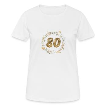 Numéro 80, paillettes, couronne boho, personnalisable - T-shirt respirant Femme - blanc - Devant - AI Model Female 172 dark (172cm)