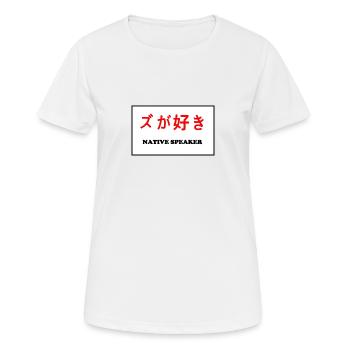 Native Speaker, japanisch - Frauen T-Shirt atmungsaktiv - Weiß - Vorne - AI Model Female 172 dark (172cm)
