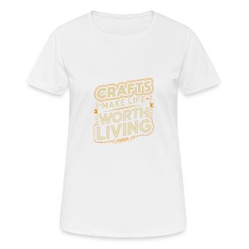 Kunsthandwerk macht das Leben für Bierliebhaber lebenswert - Frauen T-Shirt atmungsaktiv - Weiß - Vorne - AI Model Female 172 dark (172cm)