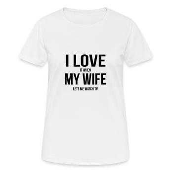 Ma femme me permet de regarder la télévision - T-shirt respirant Femme - blanc - Devant - AI Model Female 172 dark (172cm)