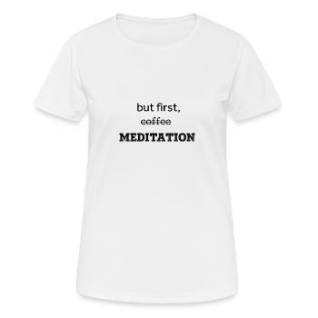 MÉDITATION - T-shirt respirant Femme - blanc - Devant - AI Model Female 172 dark (172cm)