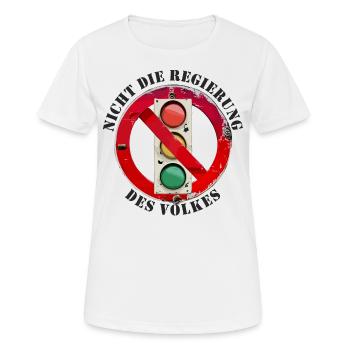 Ampel Nicht die Regierung des Volkes - Frauen T-Shirt atmungsaktiv - Weiß - Vorne - AI Model Female 172 dark (172cm)