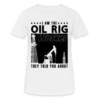 Je suis le travailleur des champs pétrolifères - T-shirt respirant Femme - blanc - Devant - AI Model Female 172 dark (172cm)