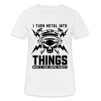 Welder Turn Metal Into Welding Iron Career Weld - Women's Breathable T-Shirt - white - Front - AI Model Female 172 dark (172cm)
