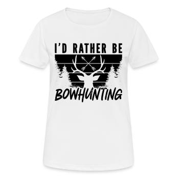 I'd Rather Be Bowhunting Archer Shooting Bowhunter - Frauen T-Shirt atmungsaktiv - Weiß - Vorne - AI Model Female 172 dark (172cm)