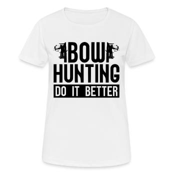 Bow Hunting Do It Better Shooting Sports Bowhunter - Frauen T-Shirt atmungsaktiv - Weiß - Vorne - AI Model Female 172 dark (172cm)