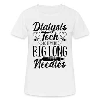 Dialysis Tech Do It Nephrology Nurse Dialysis Tech - T-shirt respirant Femme - blanc - Devant - AI Model Female 172 dark (172cm)