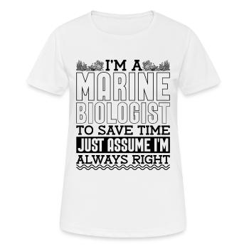 I'm A Marine Biologist To Ecology Marine Biologist - Frauen T-Shirt atmungsaktiv - Weiß - Vorne - AI Model Female 172 dark (172cm)