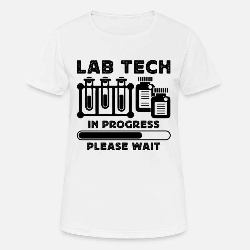 Lab Tech In Medical Science Laboratory Technician - Frauen T-Shirt atmungsaktiv - Weiß