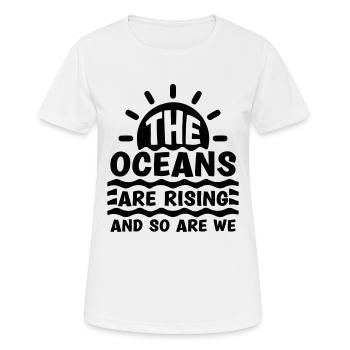 The Ocean Is Rising Mother Earth Climate Activist - Frauen T-Shirt atmungsaktiv - Weiß - Vorne - AI Model Female 172 dark (172cm)