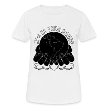 It's In Your Hands Science Global Warming Advocate - Frauen T-Shirt atmungsaktiv - Weiß - Vorne - AI Model Female 172 dark (172cm)