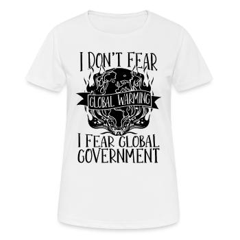 I Don't Fear Environment Global Warming Advocate - Frauen T-Shirt atmungsaktiv - Weiß - Vorne - AI Model Female 172 dark (172cm)