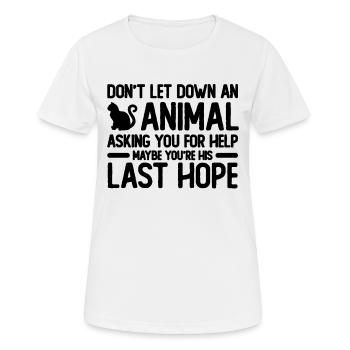 Ne laissez pas tomber un amoureux des animaux sans abri abandonné - T-shirt respirant Femme - blanc - Devant - AI Model Female 172 dark (172cm)
