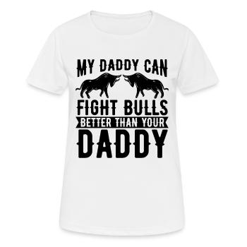 Mon papa peut combattre la tauromachie torero torero - T-shirt respirant Femme - blanc - Devant - AI Model Female 172 dark (172cm)