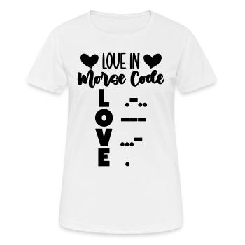 Love In Morse Code Love Channel Ham Radio Operator - Women's Breathable T-Shirt - white - Front - AI Model Female 172 dark (172cm)