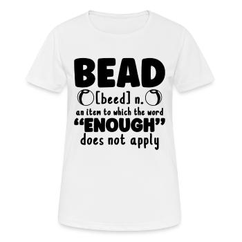 Bead An Item To Which Beading Loves Jewelry Beader - Women's Breathable T-Shirt - white - Front - AI Model Female 172 dark (172cm)