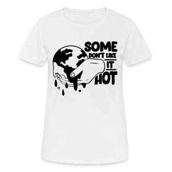 Some Don't Like Awareness Global Warming Advocate - Frauen T-Shirt atmungsaktiv - Weiß - Vorne - AI Model Female 172 dark (172cm)