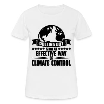 Pulling Out Is Not Science Global Warming Advocate - Frauen T-Shirt atmungsaktiv - Weiß - Vorne - AI Model Female 172 dark (172cm)