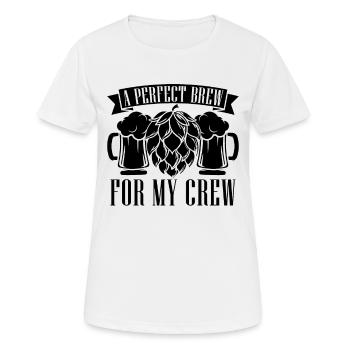 A Perfect Brew For Beer Brewing Malt Beer Brewer - Women's Breathable T-Shirt - white - Front - AI Model Female 172 dark (172cm)