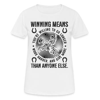 Winning Means You're Cutting Horse Rodeo Horseman - Frauen T-Shirt atmungsaktiv - Weiß - Vorne - AI Model Female 172 dark (172cm)