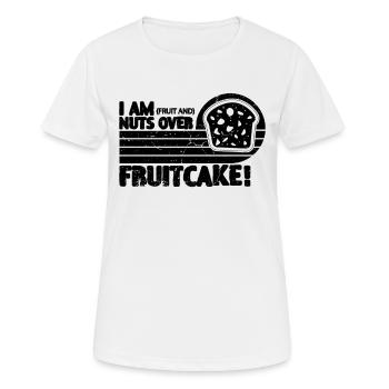 I Am Fruit And Nuts Retro Baking Fruitcake Lover - Frauen T-Shirt atmungsaktiv - Weiß - Vorne - AI Model Female 172 dark (172cm)