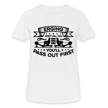 Erging ne vous tuera pas rameur rameur rameur rameur - T-shirt respirant Femme - blanc - Devant - AI Model Female 172 dark (172cm)