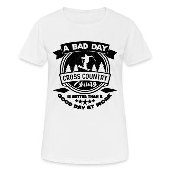 A Bad Day Cross Country Skiing Ski Racing XC Skier - Frauen T-Shirt atmungsaktiv - Weiß - Vorne - AI Model Female 172 dark (172cm)