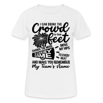 I Can Bring The Crowd Cheering Dancer Cheerleader - Frauen T-Shirt atmungsaktiv - Weiß - Vorne - AI Model Female 172 dark (172cm)