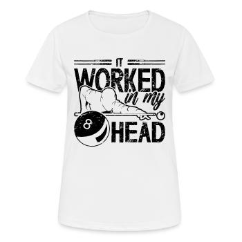 It Worked In My Head Loves Cue Stick Pool Player - Frauen T-Shirt atmungsaktiv - Weiß - Vorne - AI Model Female 172 dark (172cm)