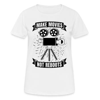 Make Movies Not Reboots Movie Director Filmmaker - Women's Breathable T-Shirt - white - Front - AI Model Female 172 dark (172cm)