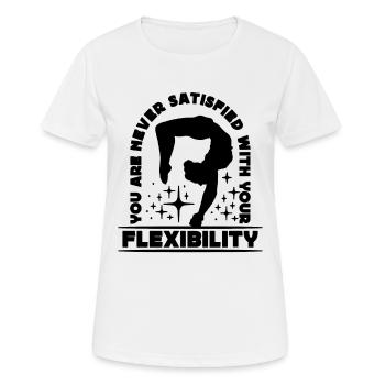You Are Never Satisfied Acrobatics Contortionist - Women's Breathable T-Shirt - white - Front - AI Model Female 172 dark (172cm)