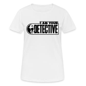Je suis votre détective Retro Investigator Détectives - T-shirt respirant Femme - blanc - Devant - AI Model Female 172 dark (172cm)