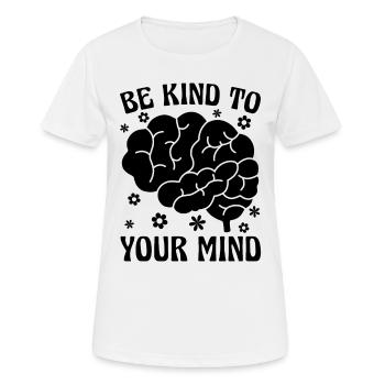 Soyez gentil avec votre défenseur de la santé mentale - T-shirt respirant Femme - blanc - Devant - AI Model Female 172 dark (172cm)