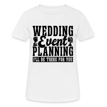 Wedding Event Marriage Planner Wedding Planners - Frauen T-Shirt atmungsaktiv - Weiß - Vorne - AI Model Female 172 dark (172cm)
