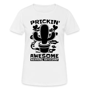 Prickin' Awesome Wedding Pastor Wedding Officiant - Frauen T-Shirt atmungsaktiv - Weiß - Vorne - AI Model Female 172 dark (172cm)